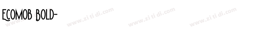 Ecomob Bold字体转换